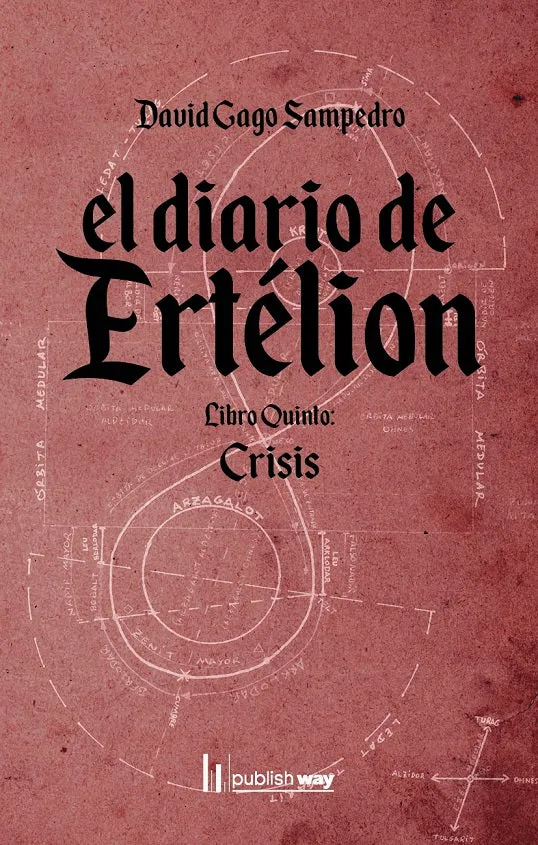 EL DIARIO DE ERTÉLION. LIBRO QUINTO. CRISIS